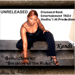 Kandi' Rayn - Groundbreaker 007 - 'The Leftovers' (Unreleased)