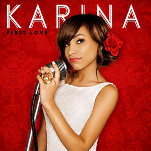 Karina Pasian - First Love