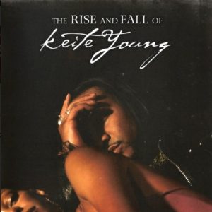 Keite Young - Rise And Fall Of Keite Young