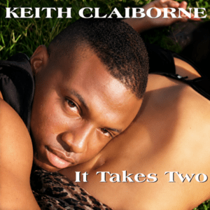 Keith Claiborne - It Takes Two