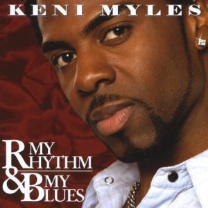 Keni Myles - My Rhythm & My Blues