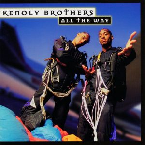Kenoly Brothers - All The Way