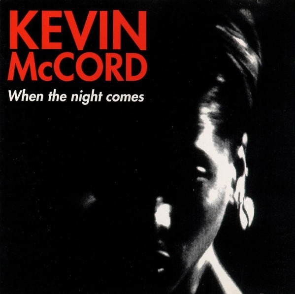 Kevin McCord When The Night Comes Three Heads Records