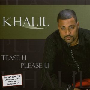 Khalil - Tease U Please U
