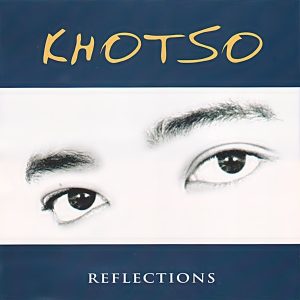 Khotso - Reflections