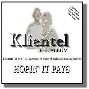 Klientel - Hopin It Pays