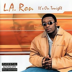 L.A. Ron - It's On Tonight