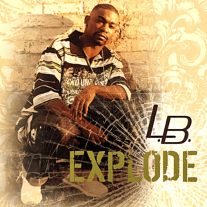 L.B. - Explode (EP)