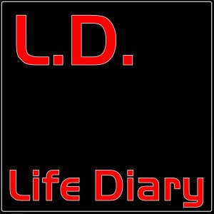 L.D. - Life Diary (Unreleased)
