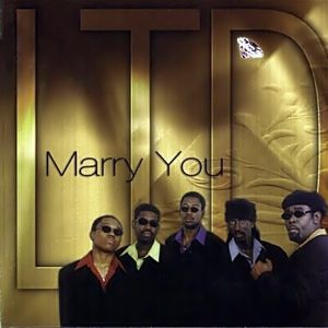LTD - Marry You