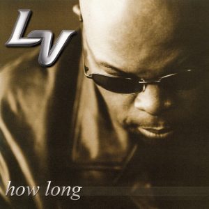 LV - How long