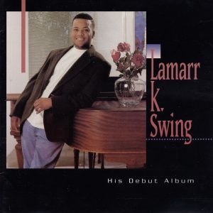 Lamarr K. Swing - His Debut Album