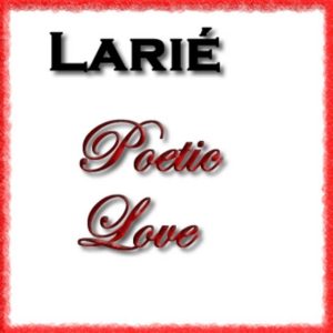 Larié - Poetic Love