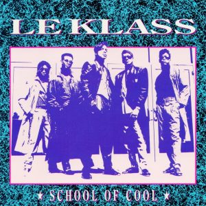 Le Klass - School Of Cool