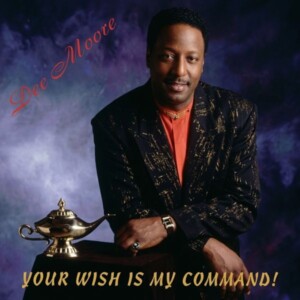 Lee Moore - Your Wish Is My Command
