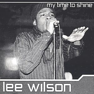 Lee Wilson - My Time To Shine