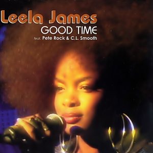 Leela James - Good Time (Feat. Pete Rock & C.L. Smooth)