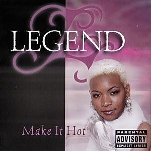 Legend Of ''O'' - Make It Hot (CDS)