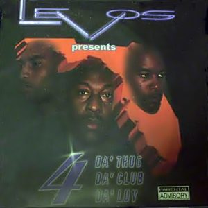 Levos - 4 Da' Thug Da' Club Da' Luv