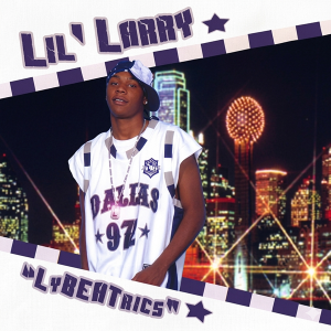 Lil' Larry - LyBEATrics