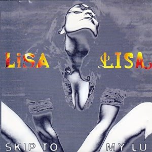 Lisa Lisa - Skip To My Lu (CDS)
