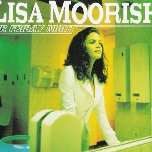 Lisa Moorish - Mr. Friday Night (CDS)