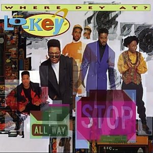 Lo-Key - Where Dey At
