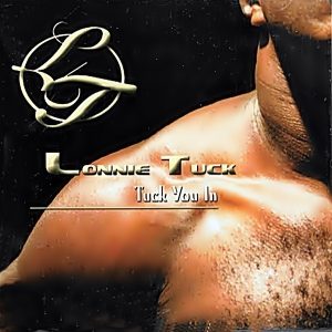 Lonnie Tuck - Tuck You In