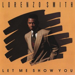 Lorenzo Smith - Let Me Show You