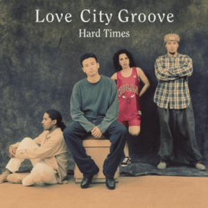 Love City Grooves - Hard Times