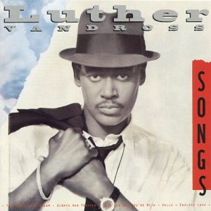 Luther Vandross - Songs