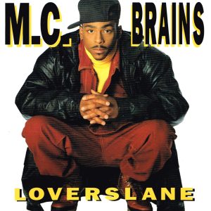 M.C. Brains - Loverslane