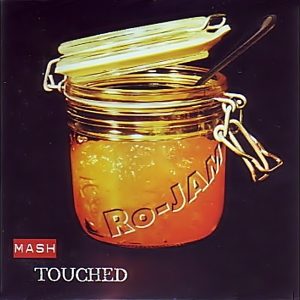 Mash - Touched