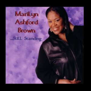 Marilyn Ashford-Brown - Still Standing