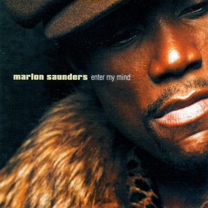 Marlon Saunders - Enter My Mind