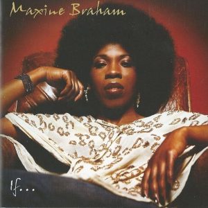 Maxine Braham - If…