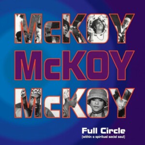 McKoy - Full Circle (Within a Spiritual Social Soul)
