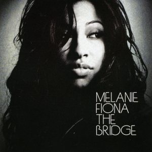 Melanie Fiona - The Bridge