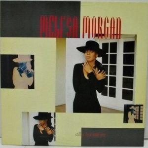 Meli'sa Morgan - Still In Love With You