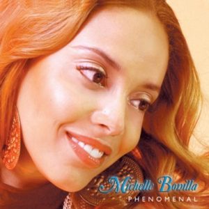 Michelle Bonilla - Phenomenal