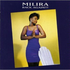 Milira - Back Again!!!