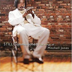 Mitchell Jones - Still Commissioned The Songs Of Mitchell Jones