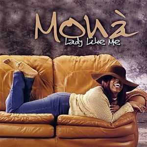 Monà - Lady Like Me
