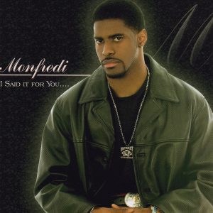MonFrédi - I Said It For You