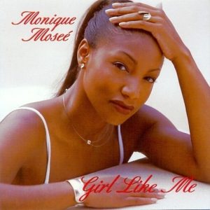 Monique Moseé - Girl Like Me