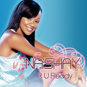 Na'Shay - R U Ready