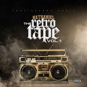 Nathaniel The Great - The Retro Tape (Vol. 1)
