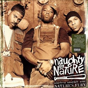 Naughty By Nature - Nineteen Naughty Nine - Nature's Fury