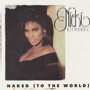 Nicki Richards - Naked (To The World)