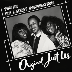 (O.J.U.) Original Just Us - You're My Latest Inspiration